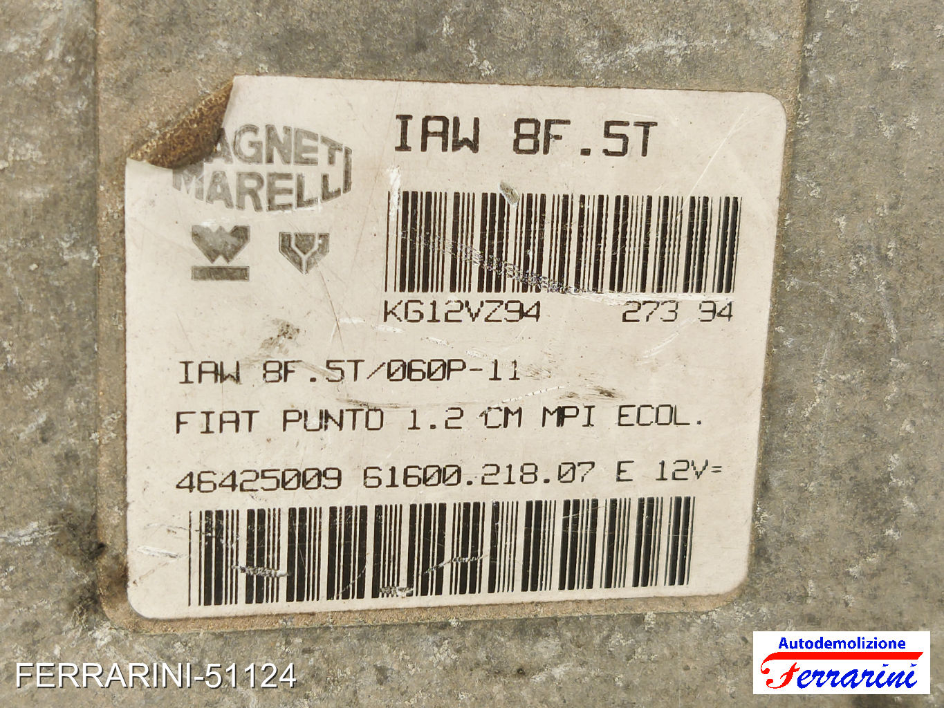Centralina Motore FIAT PUNTO 176 75 1.2 1993-1999 46425009, IAW8FST, KG12VZ94 8